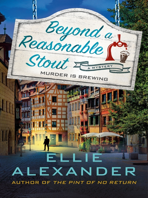 Title details for Beyond a Reasonable Stout by Ellie Alexander - Wait list